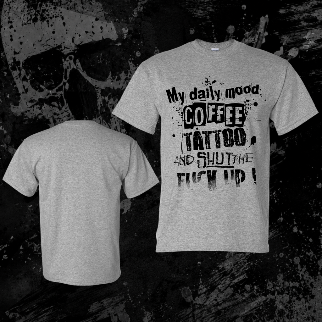 T-Shirt- My daily mood…