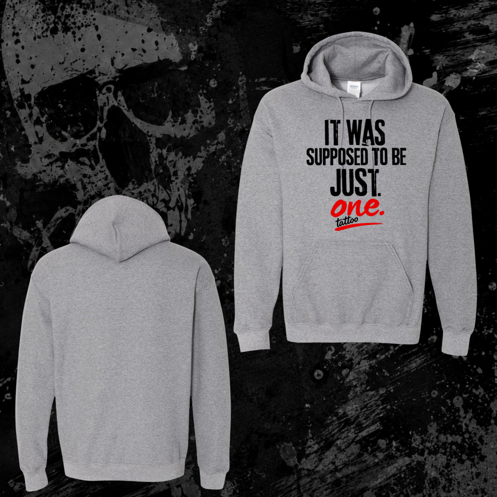 Hoodie- It was supposed to be just one tattoo