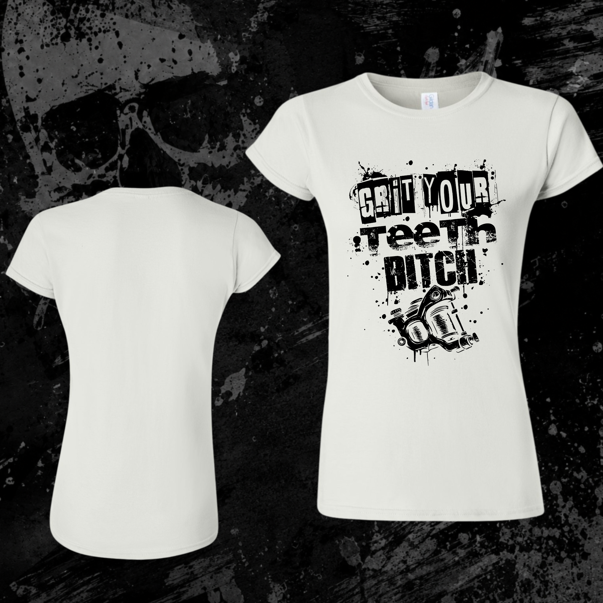 T-Shirt- Grit your theet bitch