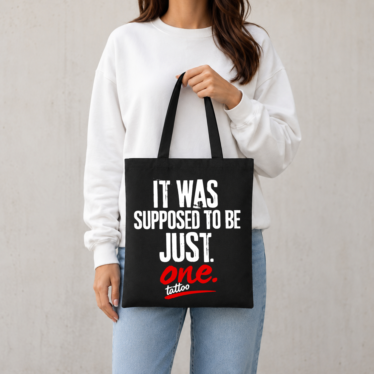 Tote bag-It was supposed to be just one tattoo