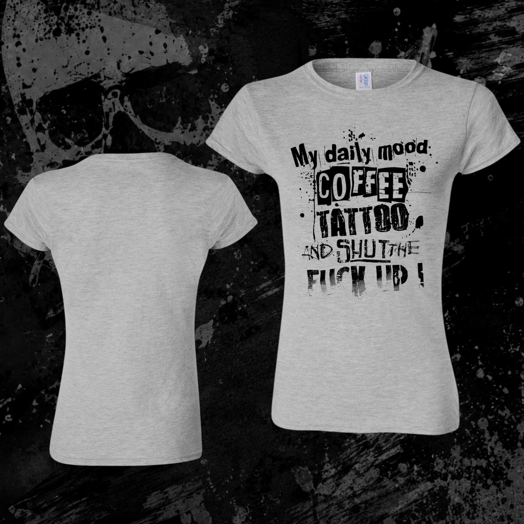 T-Shirt- My daily mood…