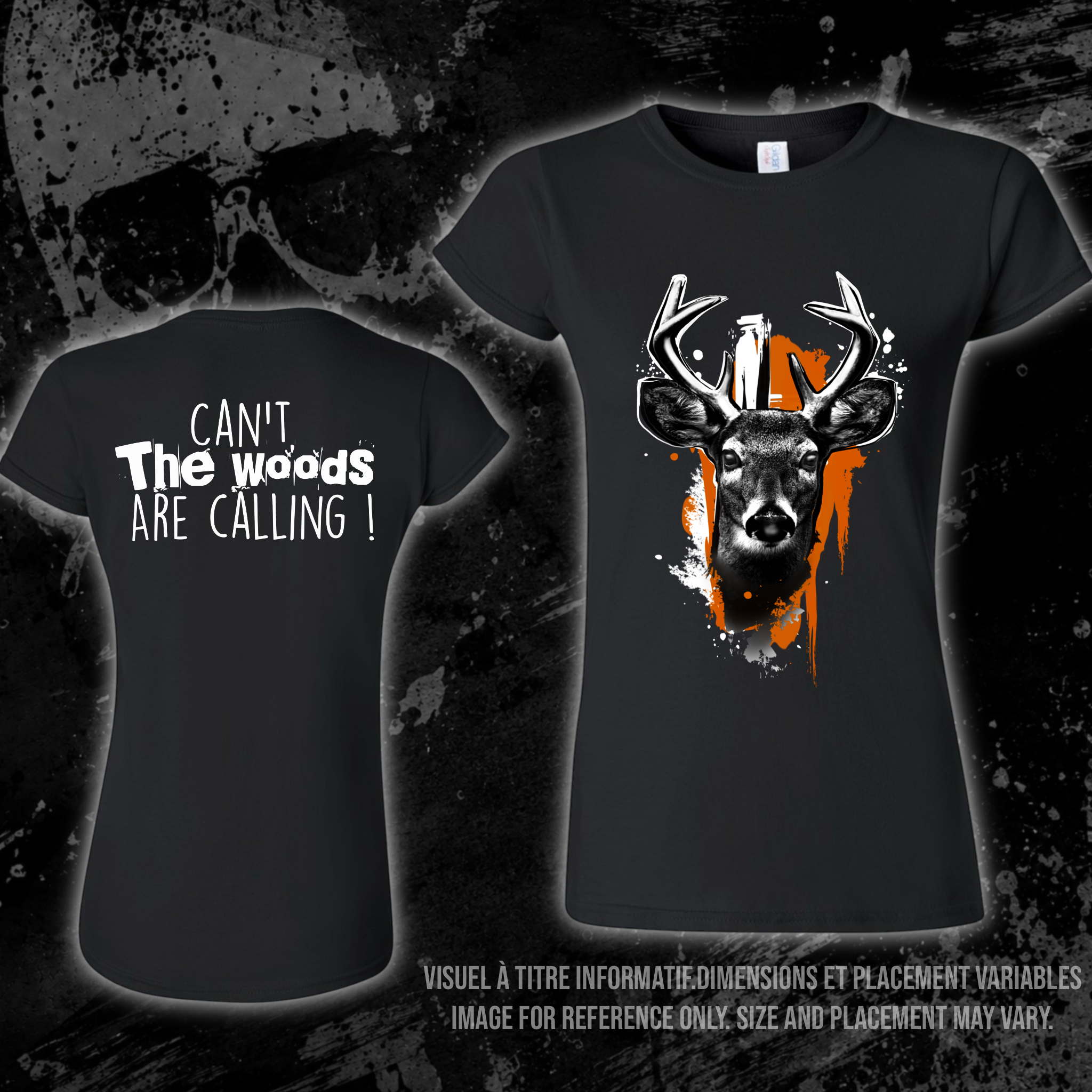 T-Shirt- Can’t. The Woods are calling