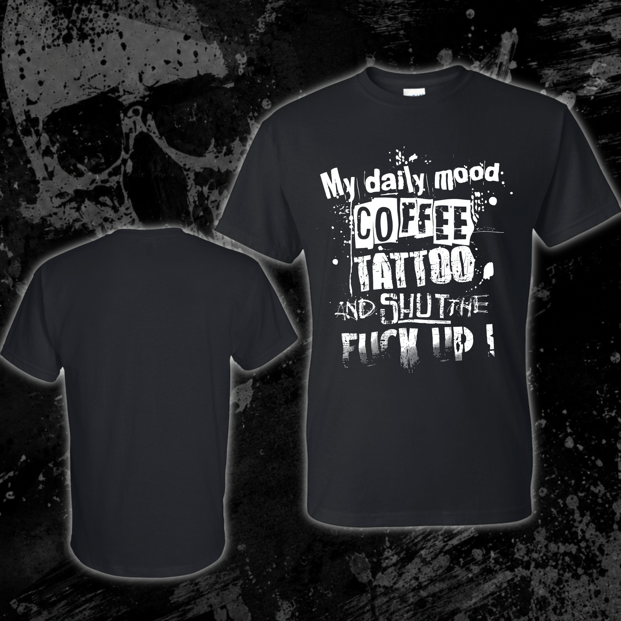 T-Shirt- My daily mood…