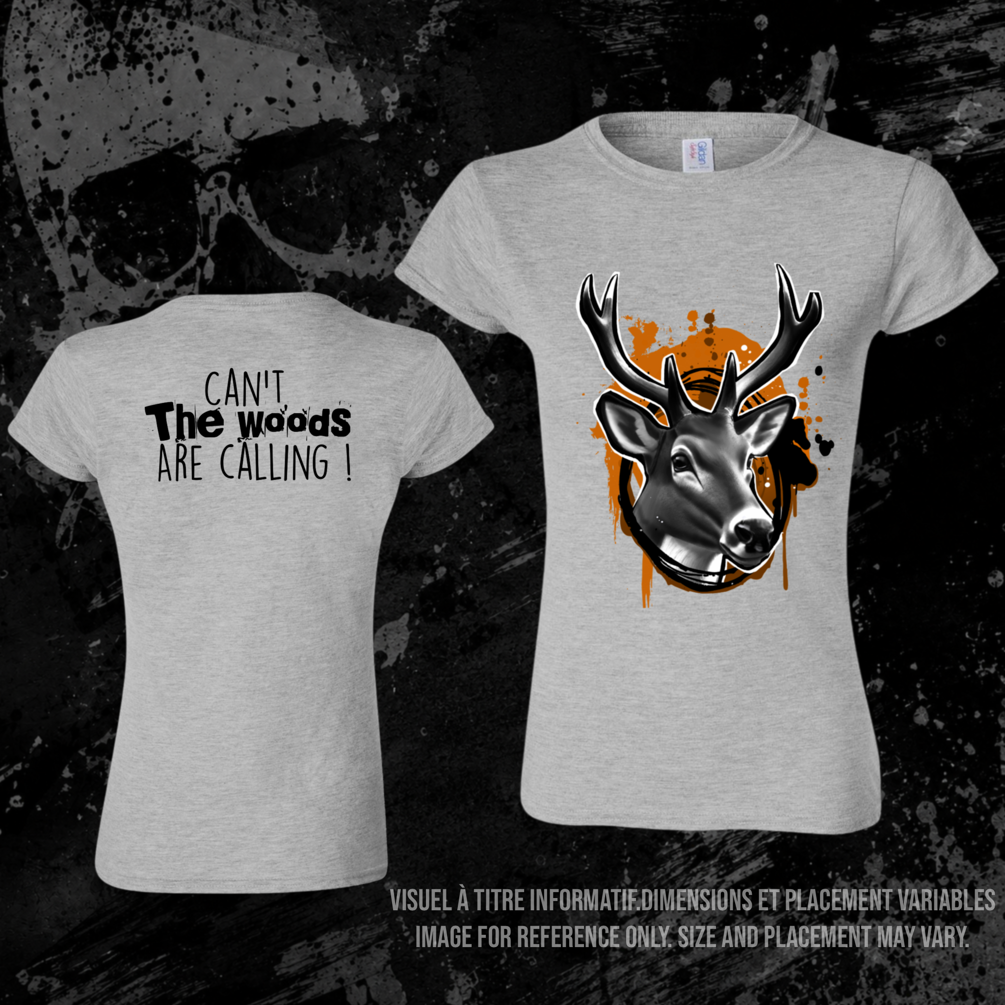 T-Shirt- Can’t. The Woods are calling