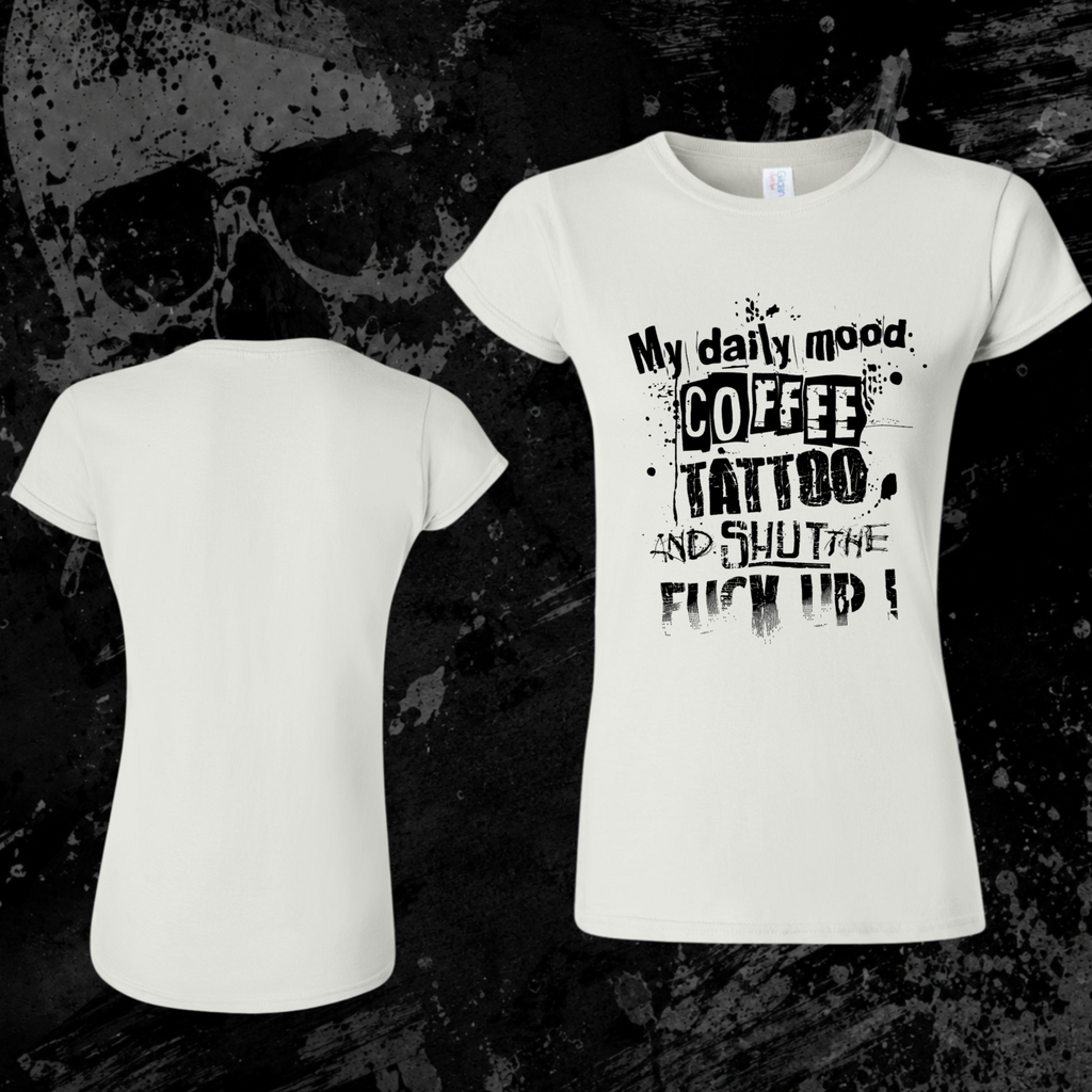 T-Shirt- My daily mood…