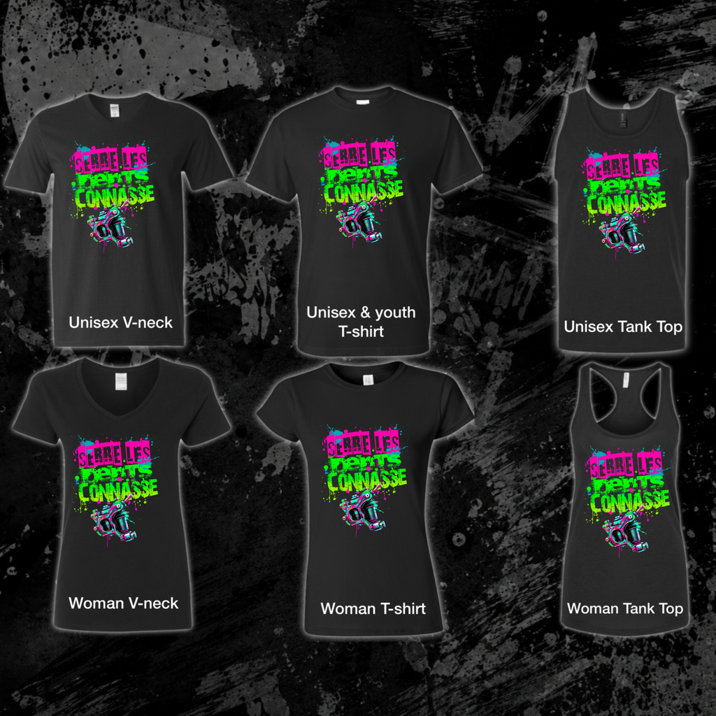 T-Shirt- Serre les dents connasse (couleur)